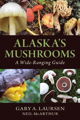 bokomslag Alaska's Mushrooms
