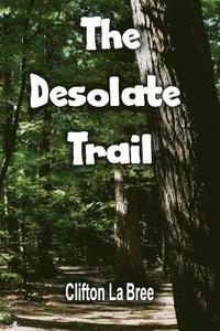 bokomslag The Desolate Trail