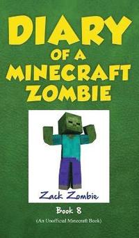 bokomslag Diary of a Minecraft Zombie Book 8