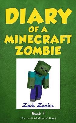 Diary of a Minecraft Zombie Book 1 1