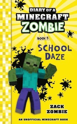 Zack Zombie - Diary of a Minecraft Zombie Book 5, Häftad