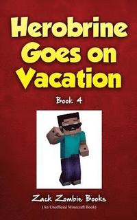 bokomslag Herobrine Goes on Vacation