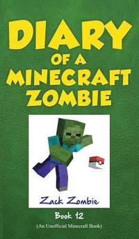 bokomslag Diary of a Minecraft Zombie, Book 12