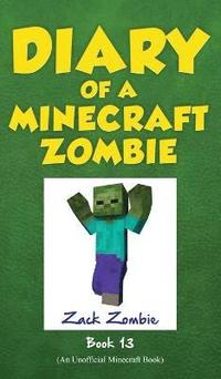 bokomslag Diary of a Minecraft Zombie, Book 13