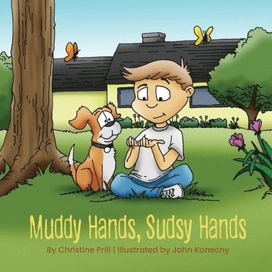 Christine Prill - Muddy Hands, Sudsy Hands, Häftad
