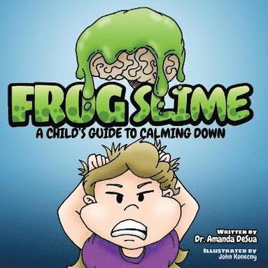 Amanda Desua - Frog Slime, Häftad