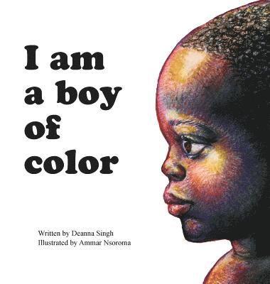 I Am a Boy of Color 1