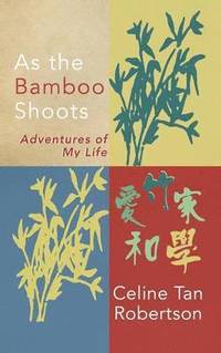 bokomslag As the Bamboo Shoots