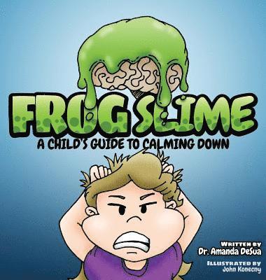 Amanda Desua - Frog Slime, Inbunden