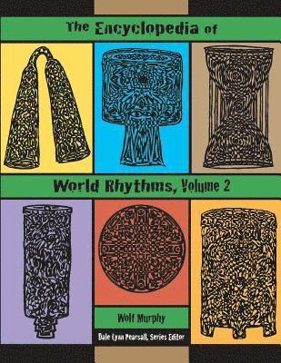 The Encyclopedia of World Rhythms, Vol. 2 1