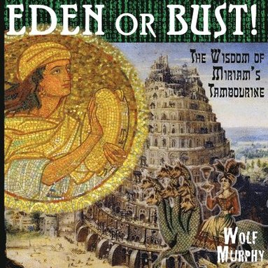 bokomslag Eden or Bust