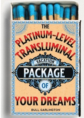 The Platinum-Level Transluminal Vacation Package of Your Dreams 1
