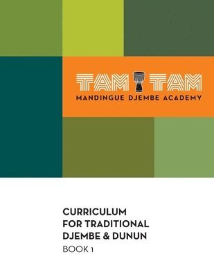 Tam Tam Mandingue Djembe Academy Curriculum Book 1 1
