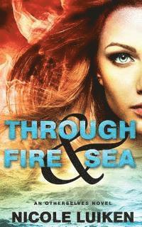 bokomslag Through Fire & Sea