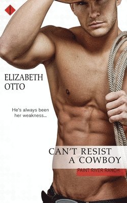 Elizabeth Otto - Can't Resist a Cowboy, Häftad