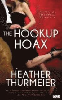 Heather Thurmeier - The Hookup Hoax, Häftad