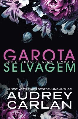 Audrey Carlan - Garota Selvagem, Häftad