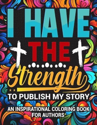 I Have The Strength To Publish My Story 1