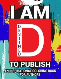 bokomslag I Am Destined To Publish