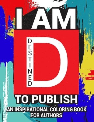 I Am Destined To Publish 1