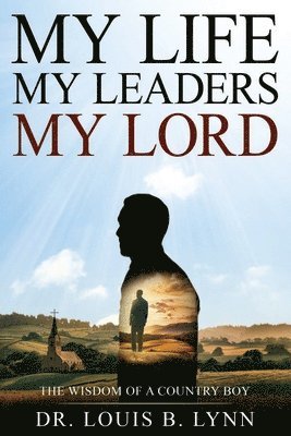 My Life My Leaders My Lord 1