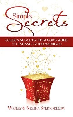 Simple Secrets: Golden Nuggets from God's Word to Enhance Your Marriage 1