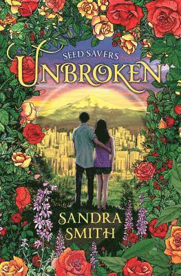 Sandra Smith - Seed Savers-Unbroken, Häftad