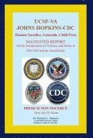 bokomslag UCSF-VA Johns Hopkins-CDC: Human Sacrifice, Genocide, Child Porn