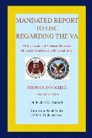 bokomslag Mandated Report to OSC Regarding the VA: VA Socialization of Violence, Abuse and Homicidal Tendencies