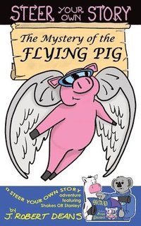 bokomslag The Mystery of the Flying Pig