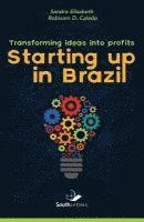 bokomslag Transforming Ideas into Profit: Starting up in Brazil