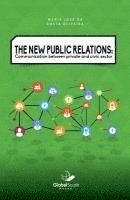 The New Public Relations: Communication Between Private and Civic Sector 1