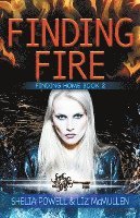 Shelia Powell, Liz McMullen - Finding Fire, Häftad. Tillgänglighet: Lägg i varukorg