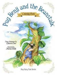bokomslag Pug Benji and the Beanstalk - Coloring Book