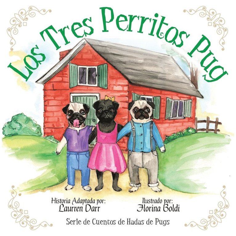 Los Tres Perritos Pug 1