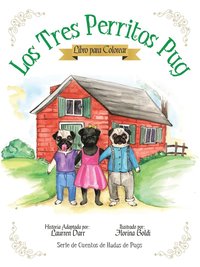 bokomslag Tres Perritos Pug - Libro Para Colorear