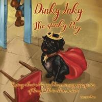 bokomslag Dinky Inky The Stinky Pug