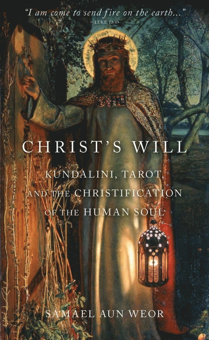 Samuel Aun Weor, Samael Aun Weor, Samael Aun Weor - Christ's Will, Häftad