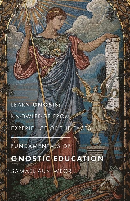 Samael Aun Weor, Samael Aun Weor - Fundamentals of Gnostic Education - New Edition, Häftad