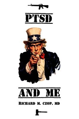 Richard Czop - PTSD and ME, Häftad
