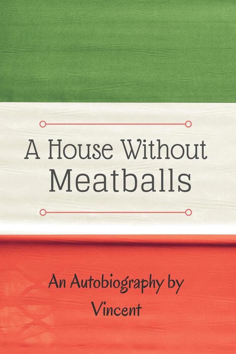 A House Without Meatballs 1