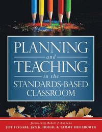 bokomslag Planning and Teaching in the Standards-Based Classroom