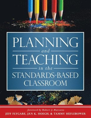 Planning and Teaching in the Standards-Based Classroom 1
