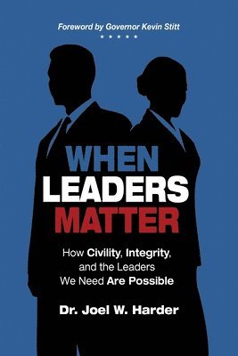 Joel W Harder, Joel W. Harder - When Leaders Matter, Häftad