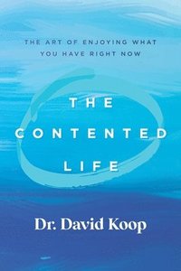 bokomslag The Contented Life