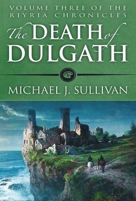Michael J. Sullivan - Death of Dulgath, Häftad
