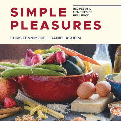 Chris Fennimore, Daniel Aguera - Simple Pleasures, Inbunden