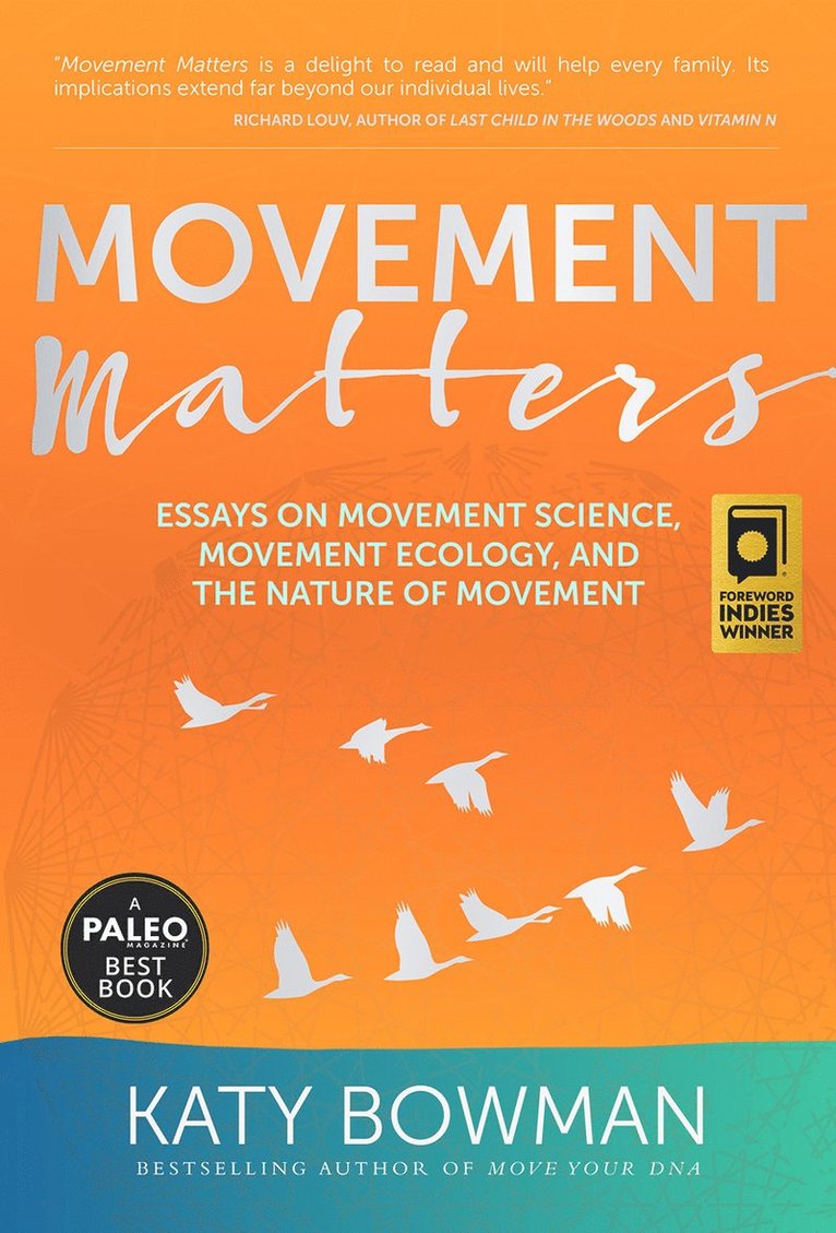 Katy Bowman, Bowman,Katy - Movement Matters, Häftad
