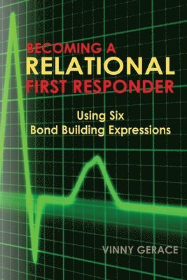 bokomslag Becoming a Relational First Responder