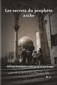 bokomslag Les secrets du prophete arabe
